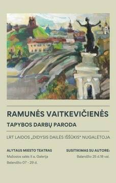 Ramunės Vaitkevičienės tapybos darbų paroda