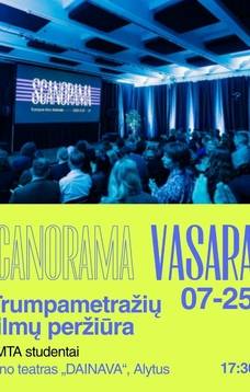 SCANORAMA VASARA: LMTA trumpametražių filmų peržiūra