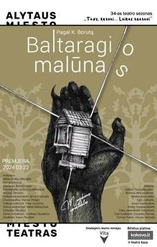 „BALTARAGIO MALŪNAS“