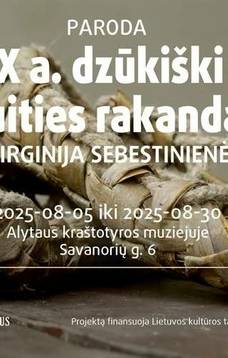 Virginijos Sebestinienės darbų paroda „XIX-XX a. dzūkiški pinti buities rakandai“