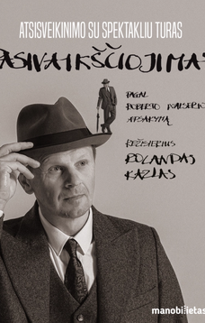 PASIVAIKŠČIOJIMAS. R. Walser.