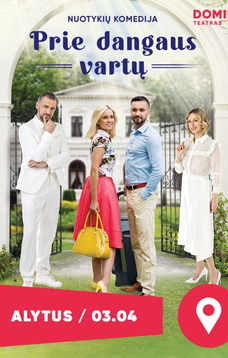 PRIE DANGAUS VARTŲ