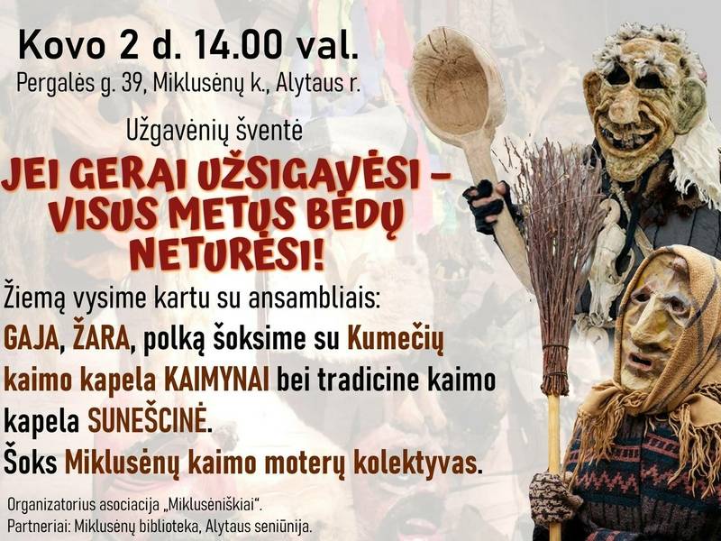 Užgavėnių šventė „Jei gerai užsigavėsi – visus metus bėdų neturėsi!“ Miklusėnuose