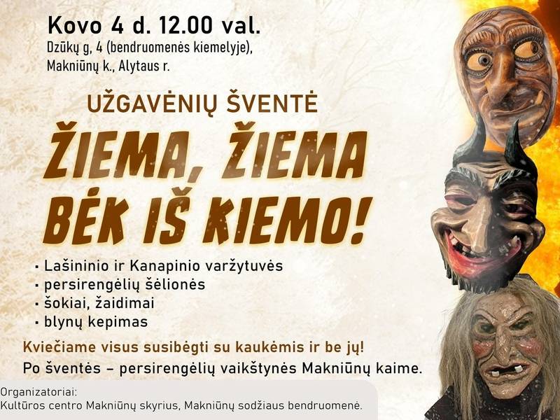 Užgavėnių šventė „Žiema, žiema bėk iš kiemo!“ Makniūnuose