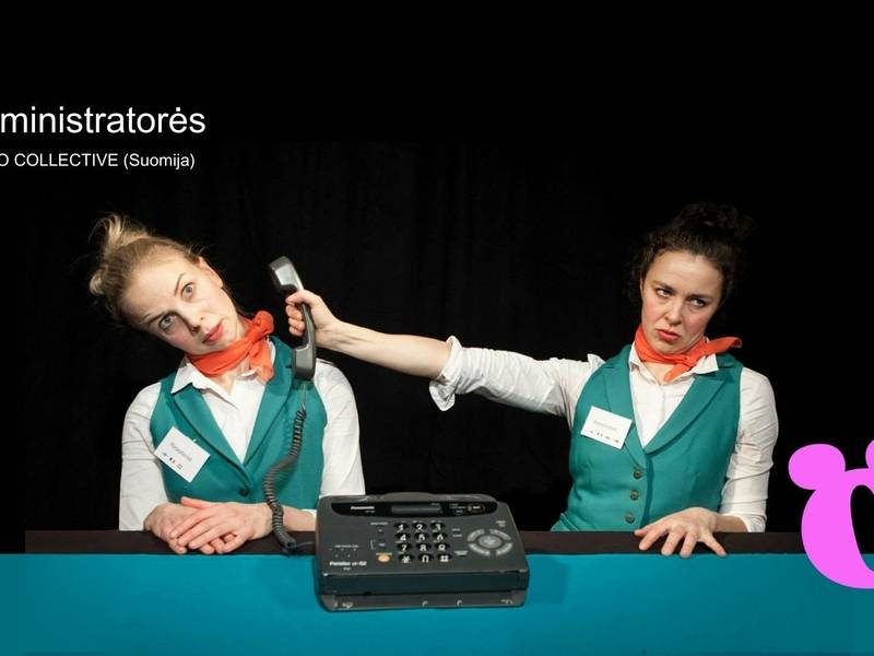 Spektaklis „ADMINISTRATORĖS“