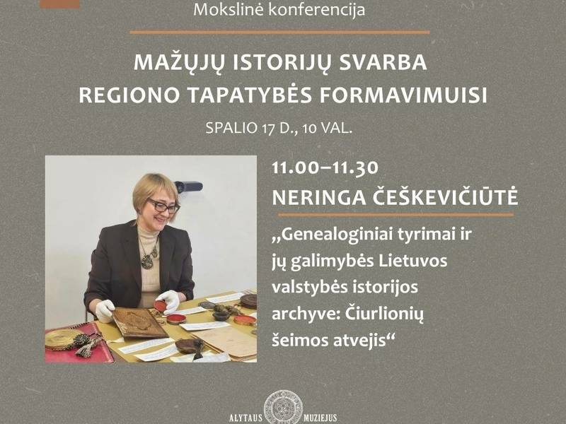 Mokslinė konferencija „Mažųjų istorijų svarba regiono tapatybės formavimuisi“ !