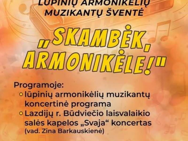 Lūpinių armonikėlių muzikantų šventė ,,Skambėk armonikėle!''