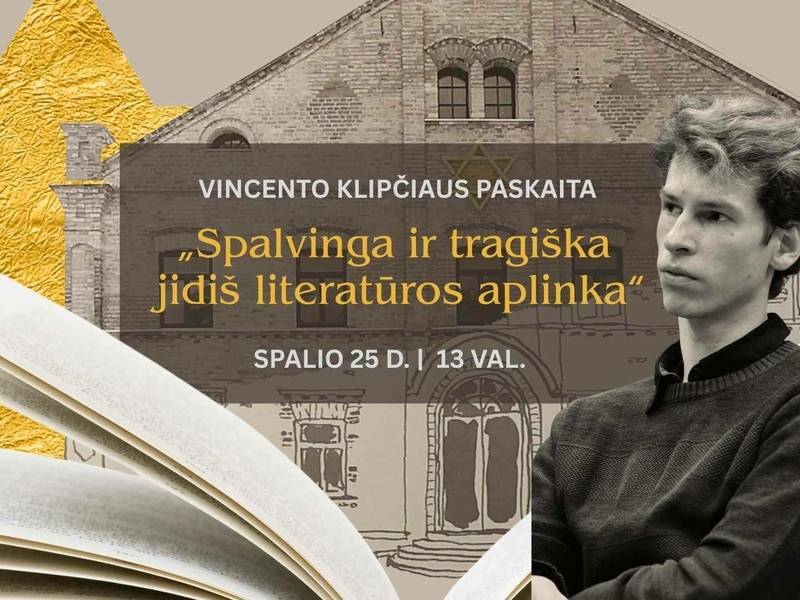 Vincento Klipčiaus paskaita „Spalvinga ir tragiška jidiš literatūros aplinka“