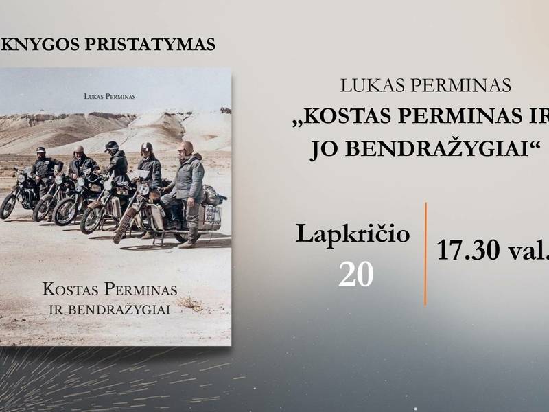 Su „Jawa“ per dykumas:Luko Permino knygos „Kostas Perminas ir jo bendražygiai“ pristatymas
