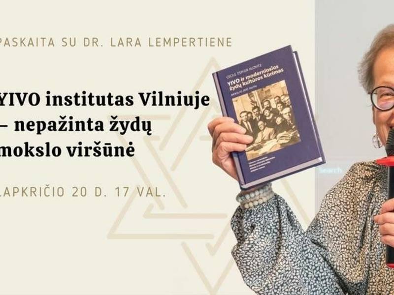 Dr. Laros Lempertienės paskaita „YIVO institutas Vilniuje – nepažinta žydų mokslo viršūnė“