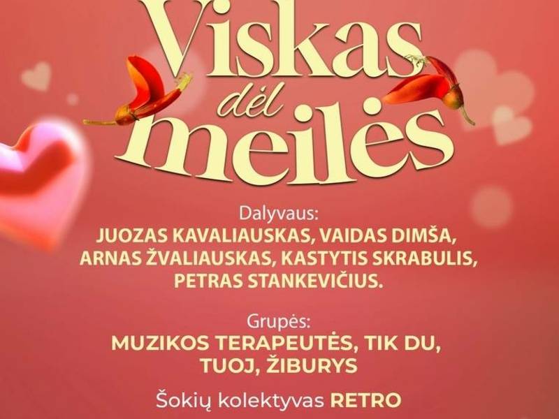„Viskas dėl meilė“