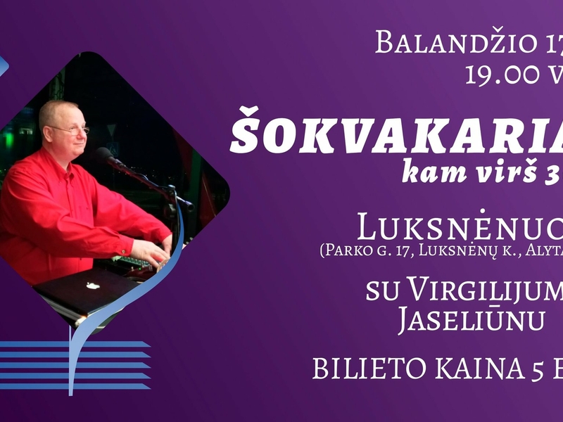 Šokvakariai. Kam virš 30...