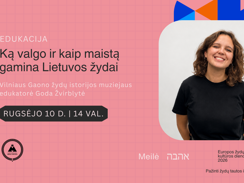 „Ką valgo ir kaip maistą gamina Lietuvos žydai“ 