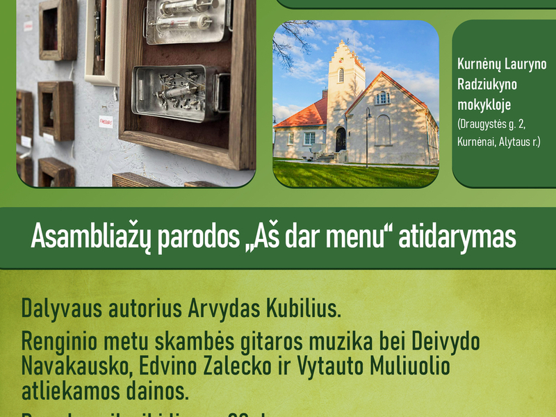 Parodos „Aš dar menu“ atidarymas