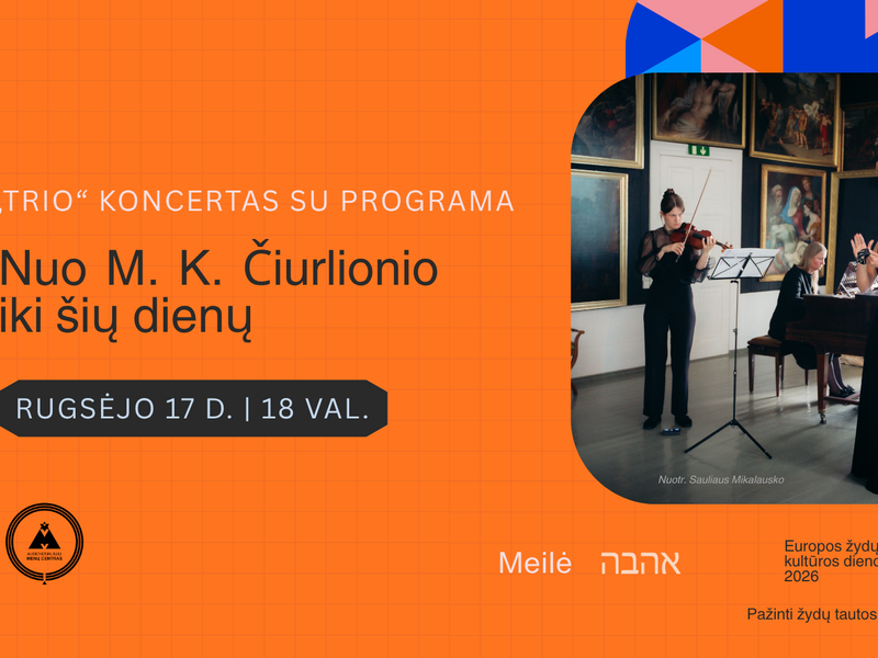 „Trio“ muzikinė programa „Nuo M. K. Čiurlionio iki šių dienų“
