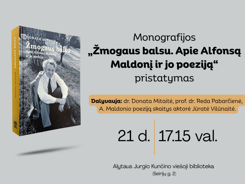 Monografijos „Žmogaus balsu. Apie Alfonsą Maldonį ir jo poeziją“ pristatymas