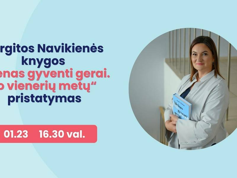 Jurgitos Navikienės knygos „Menas gyventi  gerai. Po vienerių metų“ pristatymas 