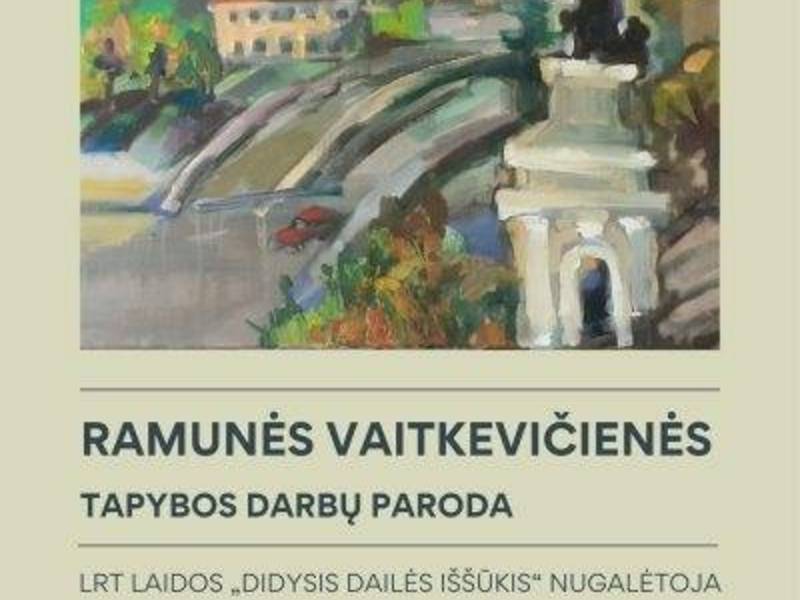 Ramunės Vaitkevičienės tapybos darbų paroda