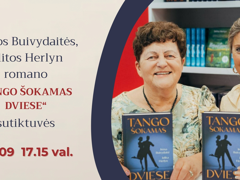 Irenos Buivydaitės ir Jolitos Herlyn romano „Tango šokamas dviese“ sutiktuvės