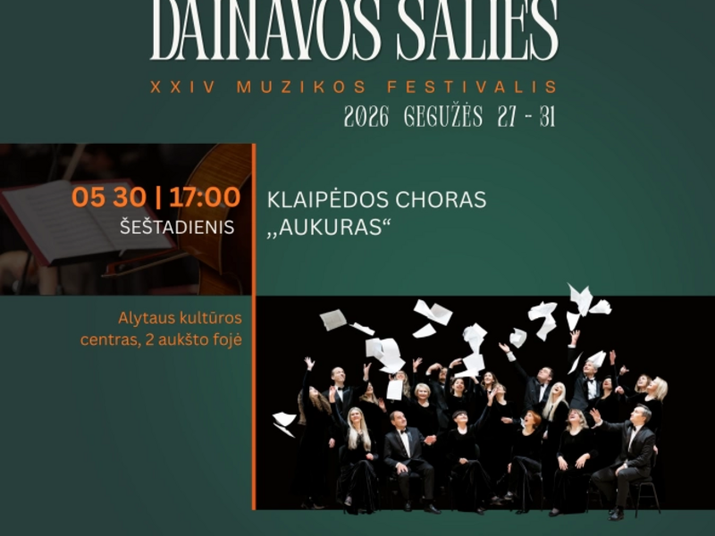 XXIV Dainavos šalies muzikos festivalis | Klaipėdos choras AUKURAS