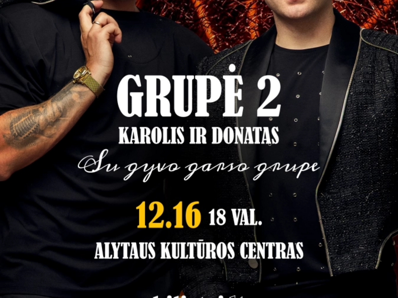 Grupė 2 - Karolis ir Donatas su gyvo garso grupe