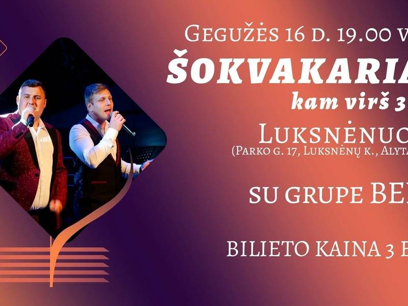 Šokvakariai, kam per 30...