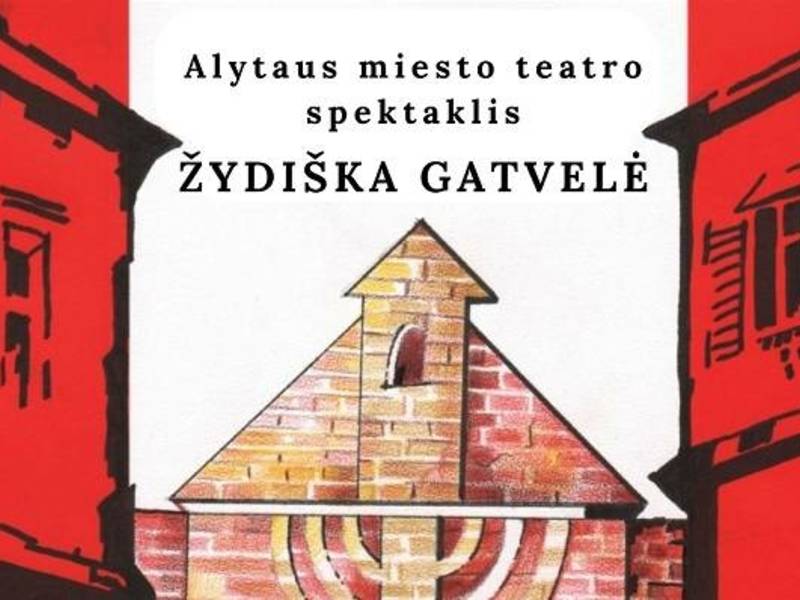 Spektaklis „ŽYDIŠKA GATVELĖ“