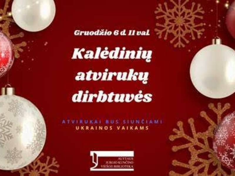 Kalėdinės dirbtuvės „Atvirukai Ukrainos vaikams“