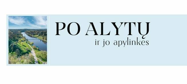 Po Alytų ir jo apylinkes