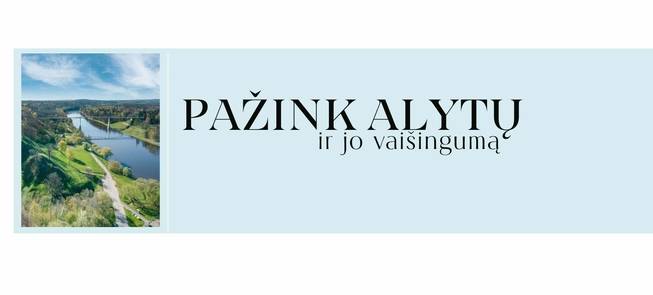 Pažink Alytų ir jo vaišingumą